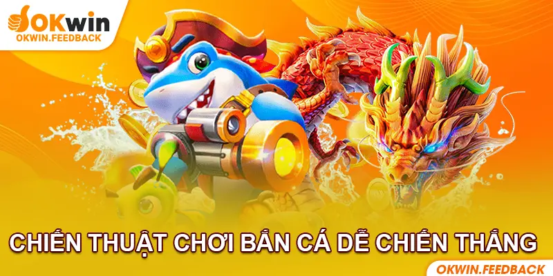 Bắn cá lớn sẽ tối ưu điểm thưởng nâng cao thưởng lớn