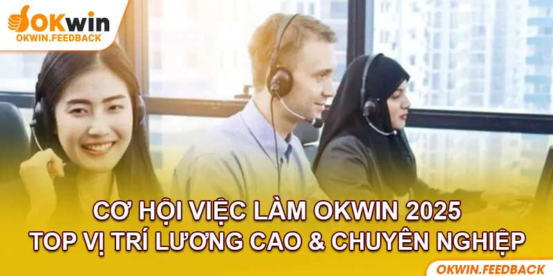 việc làm okwin