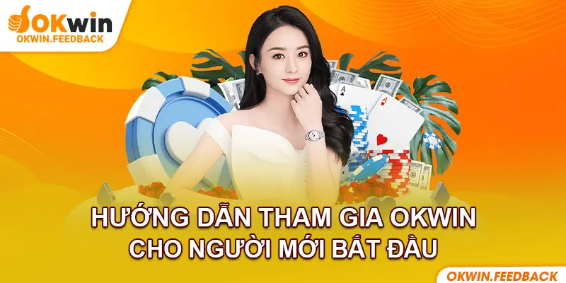 Các bước đăng ký chơi tại OKWIN cực đơn giản