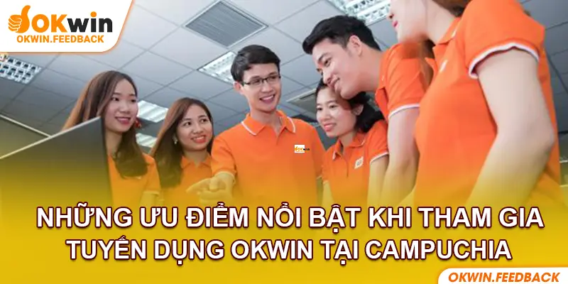 Điểm danh một số ưu điểm của thị trường lao động Okwin